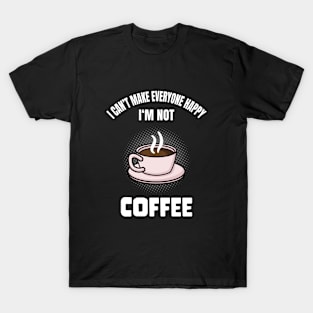 Funny Coffee Lover Caffeine Quote Humor T-Shirt